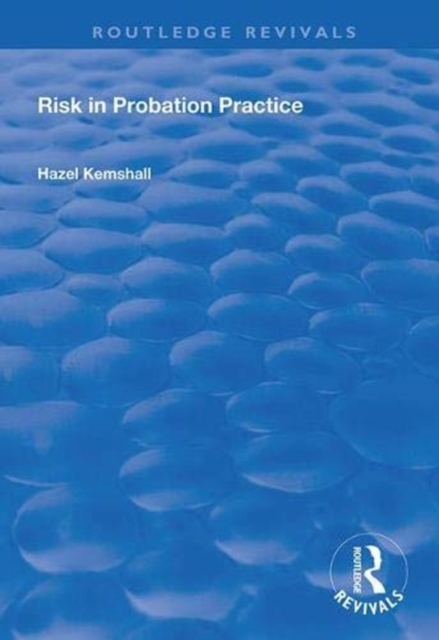 Risk in Probation Practice, Paperback / softback Book