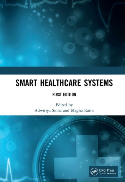Smart Healthcare Systems, Hardback Book