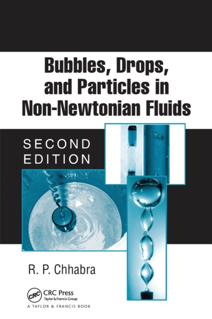 Bubbles, Drops, and Particles in Non-Newtonian Fluids, Paperback / softback Book