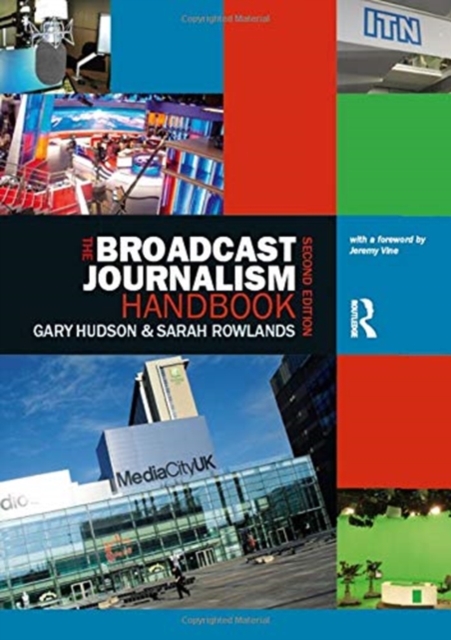 The Broadcast Journalism Handbook, Hardback Book