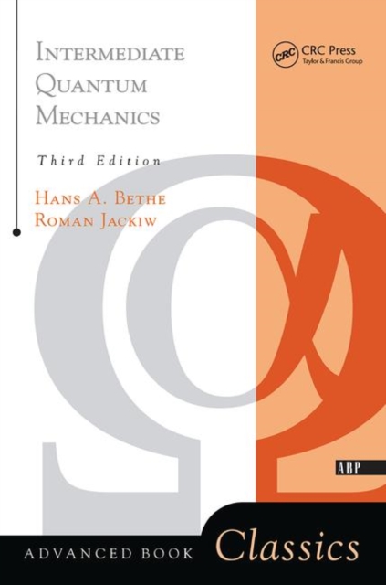 Intermediate Quantum Mechanics : Third Edition, Hardback Book