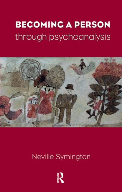 Becoming a Person Through Psychoanalysis, Hardback Book