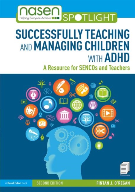 Successfully Teaching and Managing Children with ADHD : A Resource for SENCOs and Teachers, Hardback Book