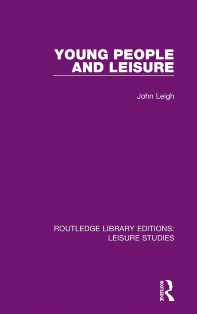 Young People and Leisure, Hardback Book