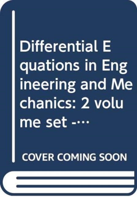 Differential Equations in Engineering and Mechanics : 2 volume set -- Theory and Applications, Mixed media product Book