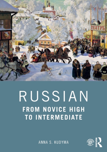 Russian : From Novice High to Intermediate, Paperback / softback Book