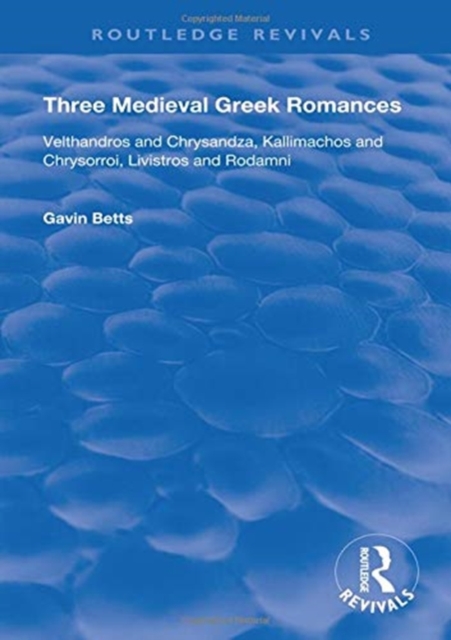 Three Medieval Greek Romances, Paperback / softback Book