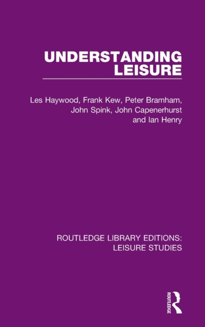 Understanding Leisure, Hardback Book