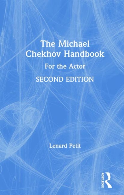 The Michael Chekhov Handbook : For the Actor, Hardback Book
