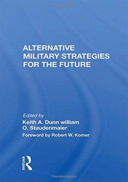 Alternative Military Strategies For The Future, Paperback / softback Book