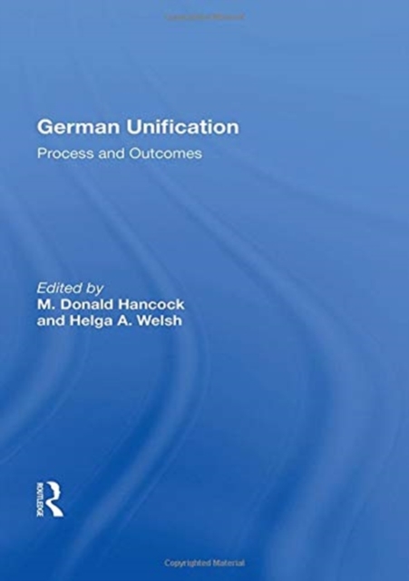 German Unification : Process And Outcomes, Paperback / softback Book