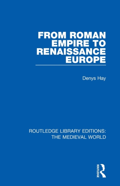 From Roman Empire to Renaissance Europe, Paperback / softback Book