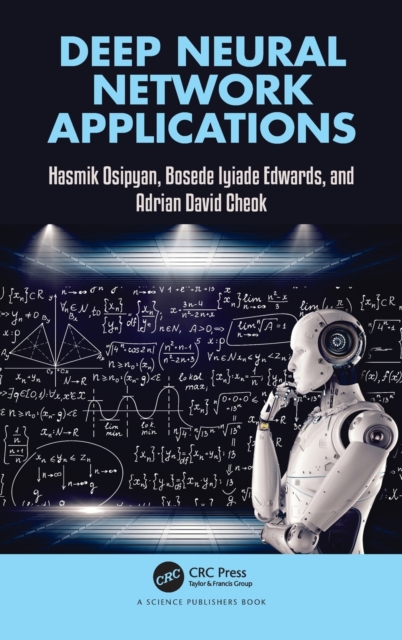 Deep Neural Network Applications, Hardback Book