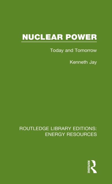 Nuclear Power : Today and Tomorrow, Hardback Book