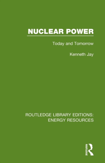 Nuclear Power : Today and Tomorrow, Paperback / softback Book