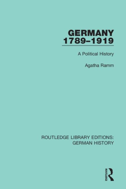 Germany 1789-1919 : A Political History, Hardback Book