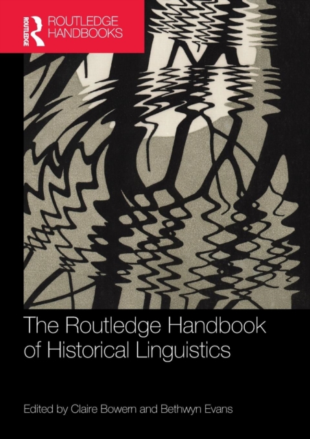 The Routledge Handbook of Historical Linguistics, Paperback / softback Book