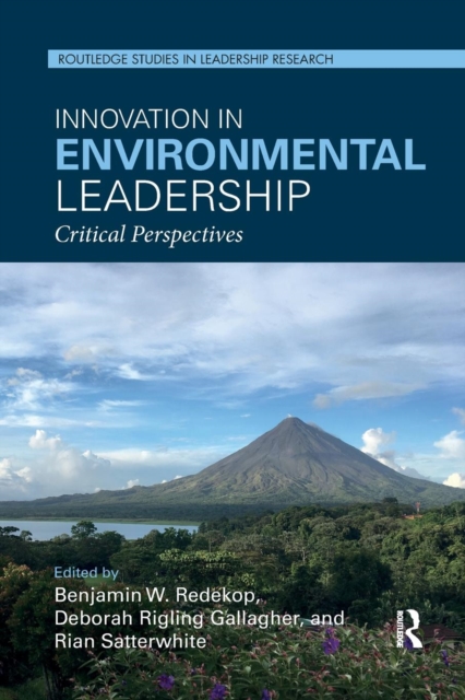 Innovation in Environmental Leadership : Critical Perspectives, Paperback / softback Book