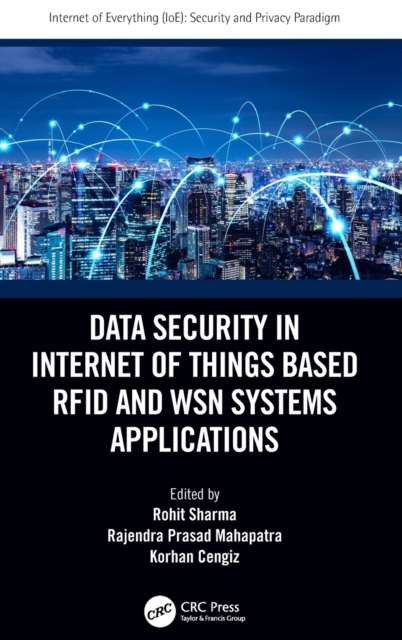 Data Security in Internet of Things Based RFID and WSN Systems Applications, Hardback Book