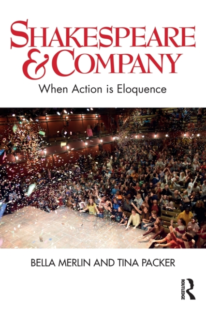 Shakespeare & Company : When Action is Eloquence, Paperback / softback Book