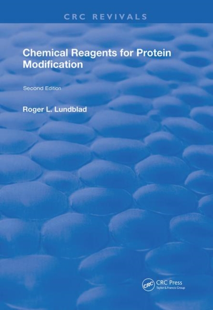 Chemical Reagents for Protein Modification : 2nd Edition, Hardback Book