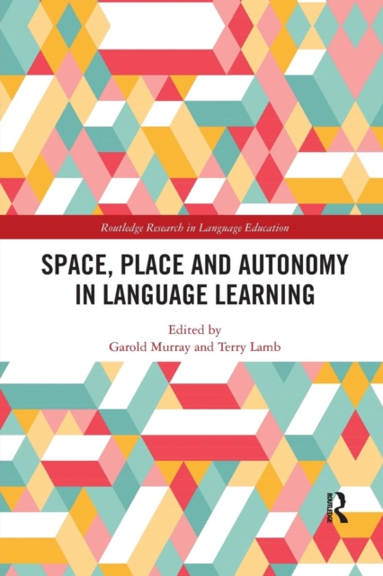 Space, Place and Autonomy in Language Learning, Paperback / softback Book