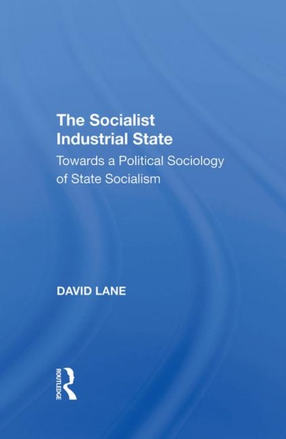 The Socialist Industrial State, Hardback Book