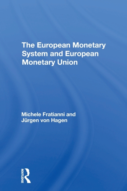 The European Monetary System And European Monetary Union, Paperback / softback Book