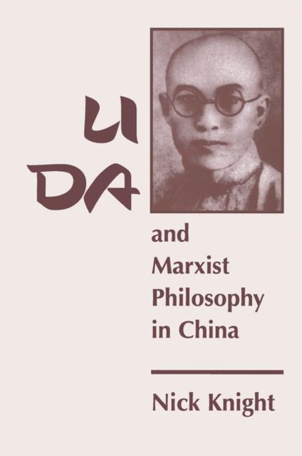 Li Da And Marxist Philosophy In China, Hardback Book