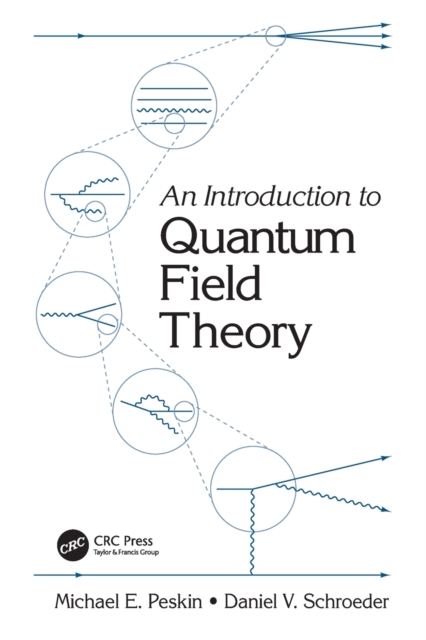 An Introduction To Quantum Field Theory, Paperback / softback Book