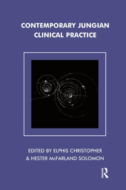 Contemporary Jungian Clinical Practice, Hardback Book