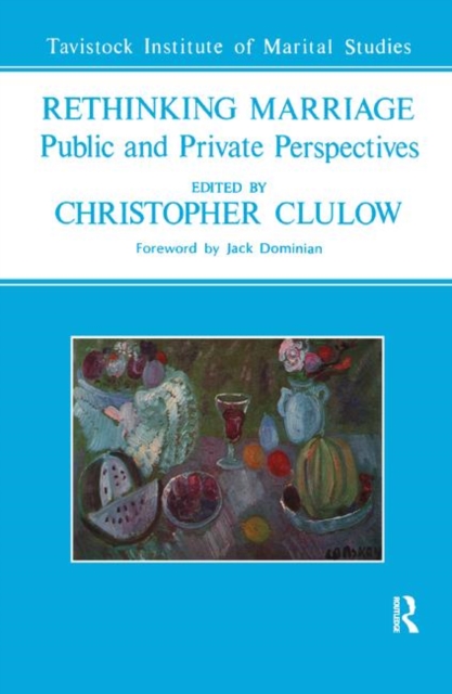 Rethinking Marriage : Public and Private Perspectives, Hardback Book
