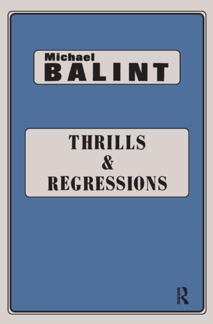 Thrills and Regressions, Hardback Book