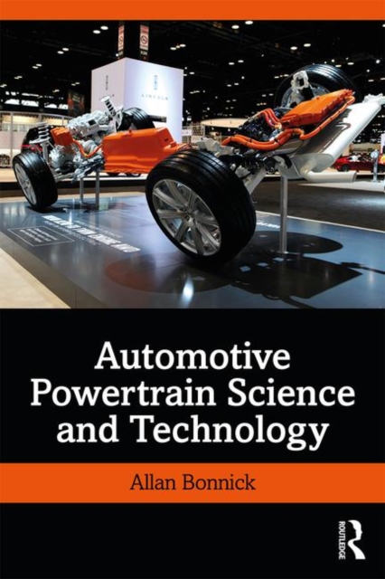 Automotive Powertrain Science and Technology, Hardback Book