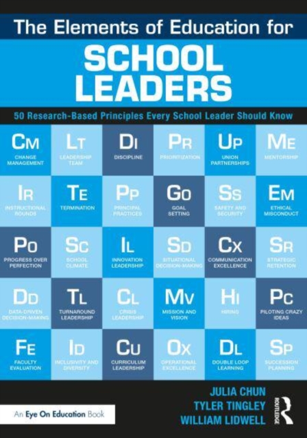 The Elements of Education for School Leaders : 50 Research-Based Principles Every School Leader Should Know, Paperback / softback Book