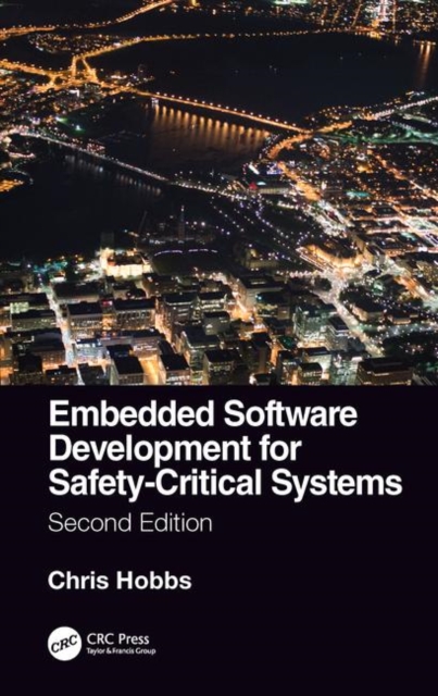 Embedded Software Development for Safety-Critical Systems, Second Edition, Paperback / softback Book