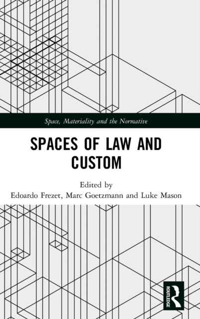 Spaces of Law and Custom, Hardback Book