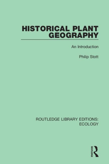 Historical Plant Geography : An Introduction, Hardback Book