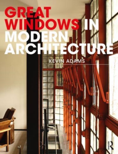 Great Windows in Modern Architecture, Hardback Book