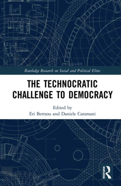 The Technocratic Challenge to Democracy, Hardback Book