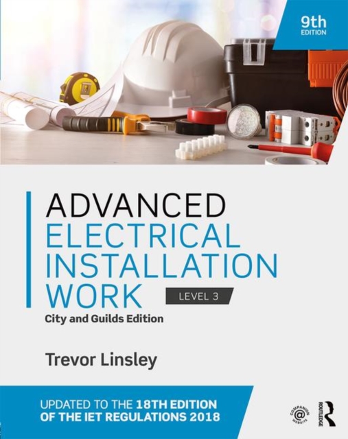 Advanced Electrical Installation Work : City and Guilds Edition, Paperback / softback Book