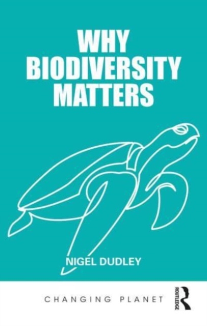 Why Biodiversity Matters, Paperback / softback Book