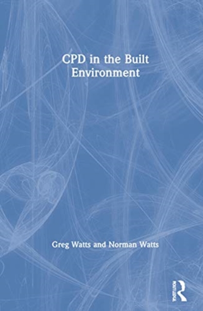 CPD in the Built Environment, Hardback Book
