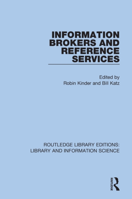 Information Brokers and Reference Services, Paperback / softback Book