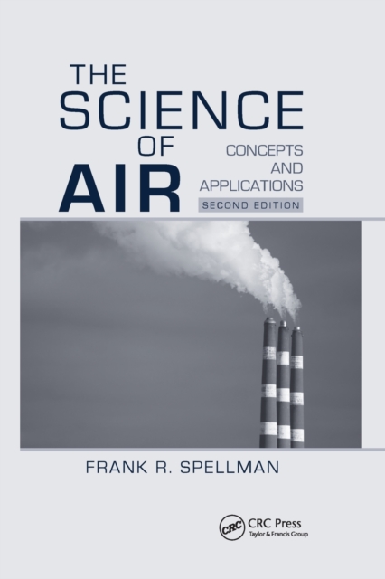 The Science of Air : Concepts and Applications, Second Edition, Paperback / softback Book