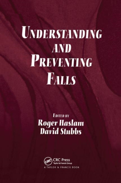 Understanding and Preventing Falls : An Ergonomics Approach, Paperback / softback Book