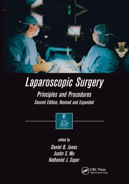 Laparoscopic Surgery : Principles and Procedures, Second Edition, Revised and Expanded, Paperback / softback Book
