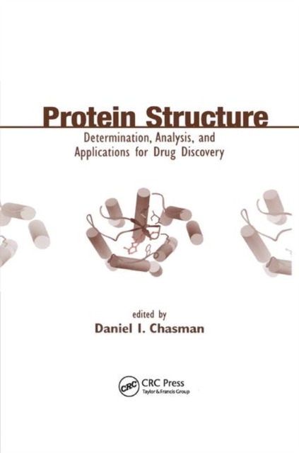 Protein Structure : Determination, Analysis, and Applications for Drug Discovery, Paperback / softback Book