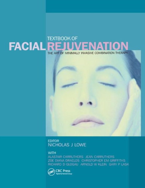 Textbook of Facial Rejuvenation : The Art of Minimally Invasive Combination Therapy, Paperback / softback Book