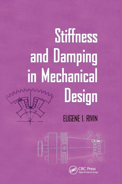 Stiffness and Damping in Mechanical Design, Paperback / softback Book